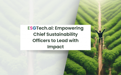 ESGTech.ai: Empowering Chief Sustainability Officers to Lead with Impact